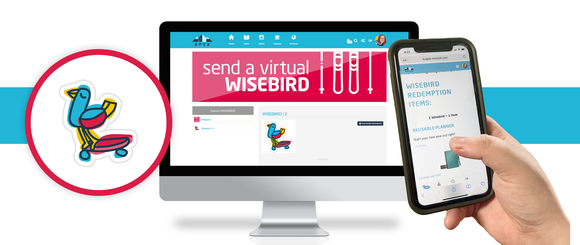Badge of bird on skateboard; screenshot of Wisebird screen on Wisetail's software, text reads "Send a virtual Wisebird"; hand holding phone looking at redemption screen