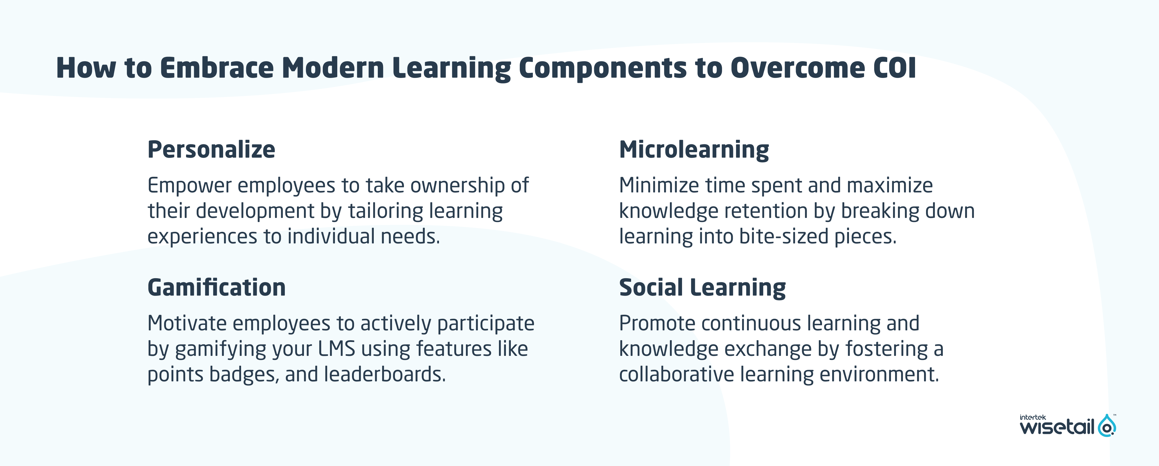 How to Embrace Modern Learning Components to Overcome COI