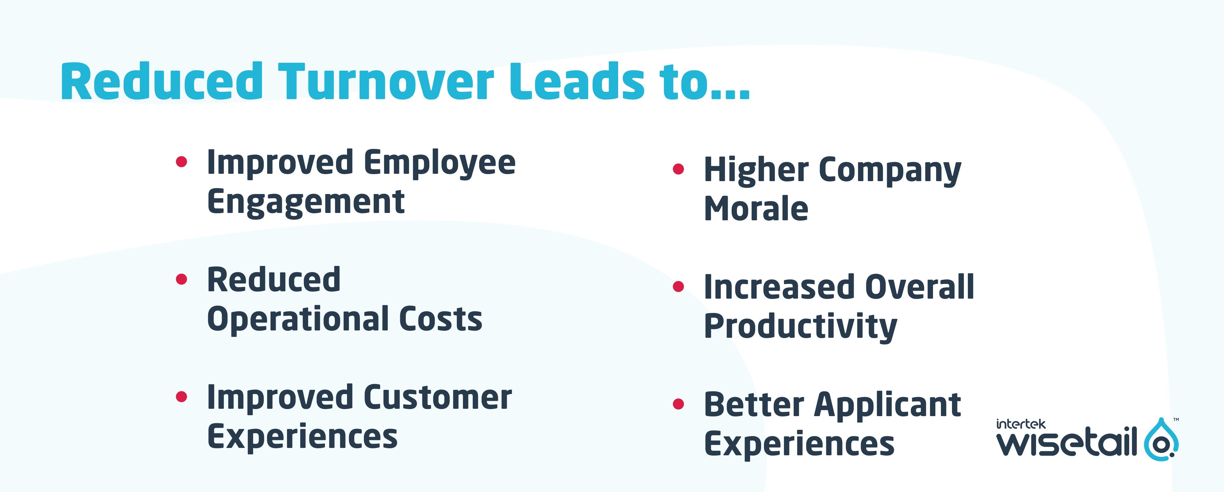 6 benefits of reducing turnover