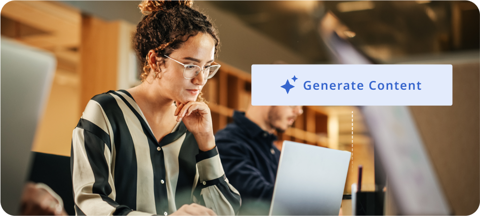 A woman in an office setting looks at a computer, focused. A button saying "Generate Content" overlaid on top.